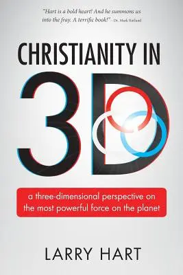 Kereszténység 3D-ben: háromdimenziós perspektíva a bolygó legerősebb erejéről - Christianity in 3D: a three-dimensional perspective on the most powerful force on the planet