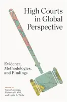 Magas bíróságok globális perspektívában: Evidenciák, módszertanok és megállapítások - High Courts in Global Perspective: Evidence, Methodologies, and Findings