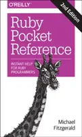 Ruby Pocket Reference: Azonnali segítség Ruby programozóknak - Ruby Pocket Reference: Instant Help for Ruby Programmers