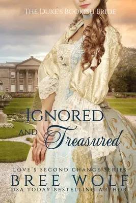 Ignored & Treasured: The Duke's Bookish Bride