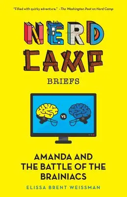 Amanda és az Agymenők csatája (Nerd Camp Briefs #2) - Amanda and the Battle of the Brainiacs (Nerd Camp Briefs #2)