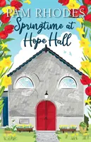 Άνοιξη στο Hope Hall - Springtime at Hope Hall