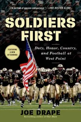 A katonák az elsők: A kötelesség, a becsület, a haza és a futball a West Pointon. - Soldiers First: Duty, Honor, Country, and Football at West Point