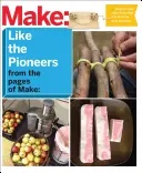 Make: Easy 1+2+3 Projects: From the Pages of Make: