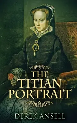 A Tiziano portré: Keménykötéses kiadás - The Titian Portrait: Large Print Hardcover Edition