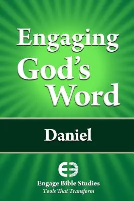 Isten Igéjének felhasználása: Dániel - Engaging God's Word: Daniel