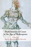 Udvari előadások Shakespeare korában - Performances at Court in the Age of Shakespeare