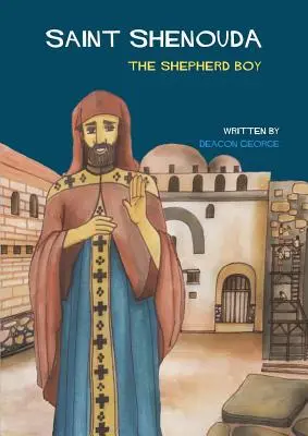 Szent Shenouda: Sudao: A pásztorfiú - Saint Shenouda: The Shepherd Boy