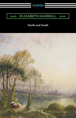 Észak és Dél (Adolphus William Ward bevezetőjével) - North and South (with an Introduction by Adolphus William Ward)