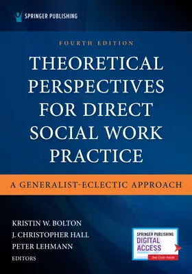 Elméleti perspektívák a közvetlen szociális munka gyakorlatához: Generalista-eklektikus megközelítés - Theoretical Perspectives for Direct Social Work Practice: A Generalist-Eclectic Approach