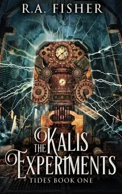 A Kalis-kísérletek: Keménykötéses kiadás - The Kalis Experiments: Large Print Hardcover Edition