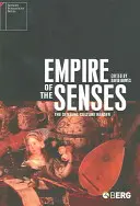 Az érzékek birodalma: Az érzéki kultúra olvasmánya - Empire of the Senses: The Sensual Culture Reader