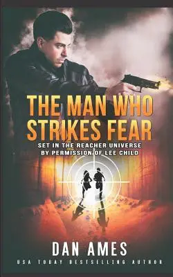 A férfi, aki félelmet kelt - The Man Who Strikes Fear