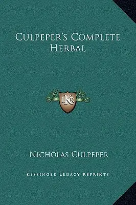 Culpeper teljes gyógynövénytára - Culpeper's Complete Herbal