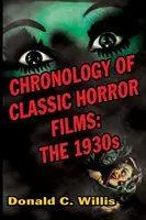 A klasszikus horrorfilmek kronológiája: A harmincas évek - Chronology of Classic Horror Films: The 1930s