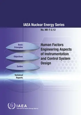A műszer- és vezérlőrendszerek tervezésének emberi tényezőtechnikai szempontjai - Human Factors Engineering Aspects of Instrumentation and Control System Design