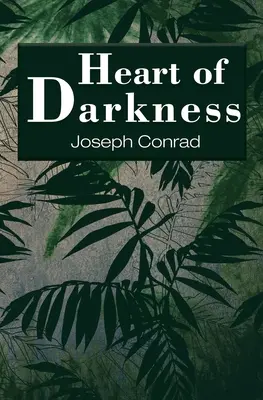 A sötétség szíve (Reader's Library Classics) - Heart of Darkness (Reader's Library Classics)