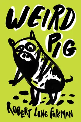 Furcsa disznó - Weird Pig