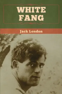 Fehér agyar - White Fang