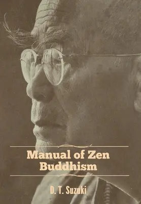 A zen buddhizmus kézikönyve - Manual of Zen Buddhism