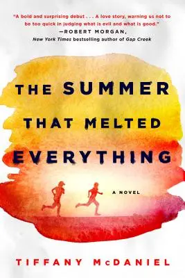 A nyár, amely mindent elolvasztott - The Summer That Melted Everything