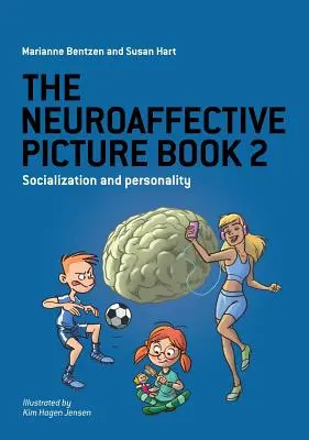 A neuroaffektív képeskönyv 2.: Szocializáció és személyiség - The Neuroaffective Picture Book 2: Socialization and Personality