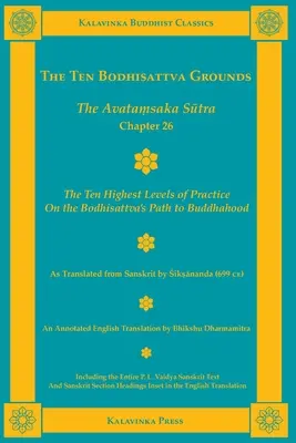 A tíz bódhiszattva-alap: Avatamszaka szútra 26. fejezete - The Ten Bodhisattva Grounds: The Avatamsaka Sutra Chapter 26