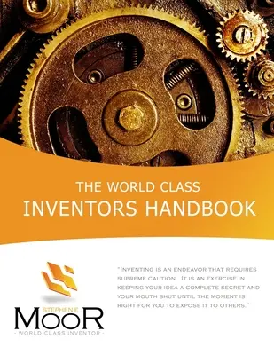 A világklasszis feltalálók kézikönyve - The World Class Inventors Handbook