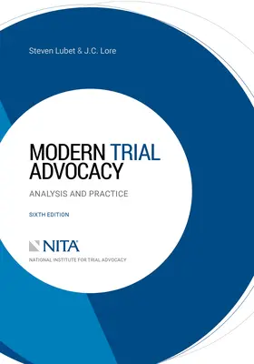 Modern tárgyalási ügyvédi tevékenység: Elemzés és gyakorlat [Kapcsolódó e-könyv a Tanulmányi Központtal] - Modern Trial Advocacy: Analysis and Practice [Connected eBook with Study Center]