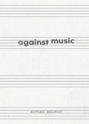 A zene ellen - Against Music