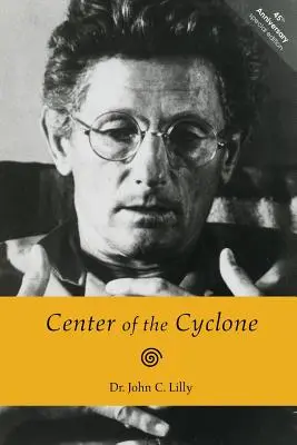 A ciklon központja: A belső tér önéletrajza - Center of the Cyclone: An Autobiography of Inner Space