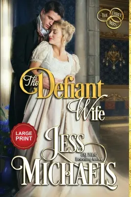 The Defiant Wife: Large Print Edition (nagyméretű kiadás) - The Defiant Wife: Large Print Edition