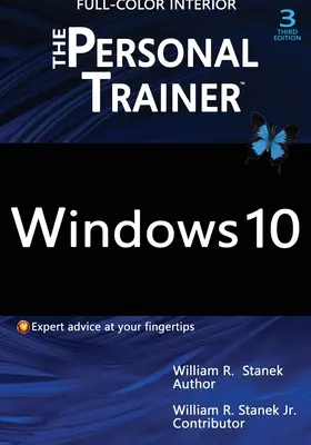 Windows 10: A személyi edző, 3. kiadás (TELJES SZÍNŰ): A Windows 10 személyre szabott útmutatója - Windows 10: The Personal Trainer, 3rd Edition (FULL COLOR): Your personalized guide to Windows 10