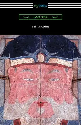 Tao Te Csing (James Legge fordítása és kommentárja) - Tao Te Ching (Translated with commentary by James Legge)