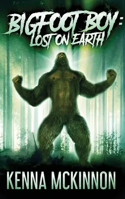 Nagylábú fiú: Elveszett a Földön - Bigfoot Boy: Lost On Earth