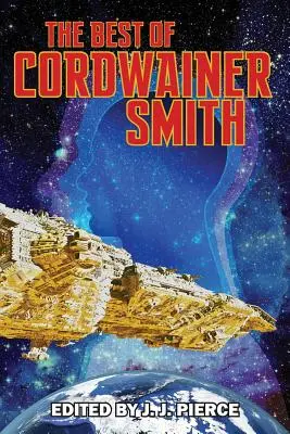 Cordwainer Smith legjobbjai - The Best of Cordwainer Smith