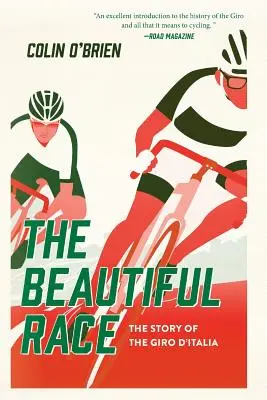 A gyönyörű verseny: A Giro d'Italia története - The Beautiful Race: The Story of the Giro d'Italia