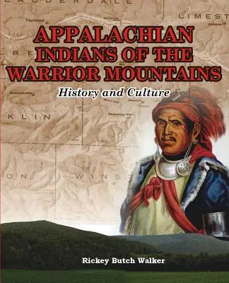 A harcos hegyek Appalache indiánjai - Appalachian Indians of Warrior Mountains