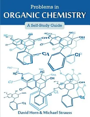 Problémák a szerves kémiában: A Self-Study Guide - Problems in Organic Chemistry: A Self-Study Guide