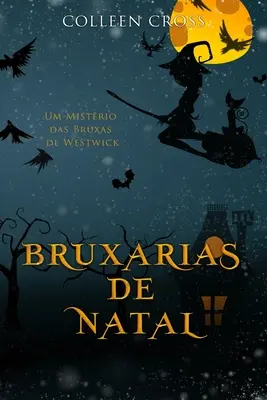 Bruxarias de Natal: Um Mistrio das Bruxas de Westwick