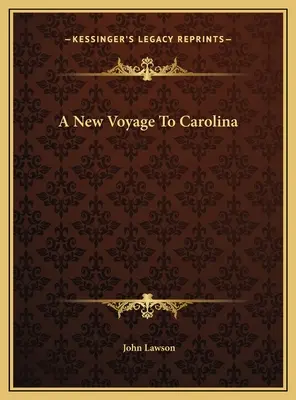 Egy új utazás Karolinába - A New Voyage To Carolina