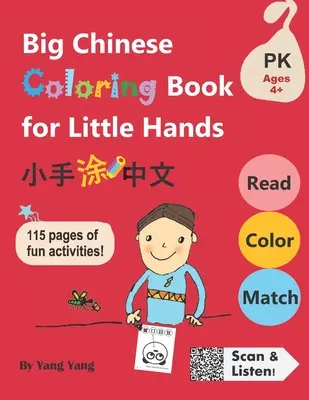 Nagy kínai színezőkönyv kis kezeknek: 115 oldalnyi szórakoztató tevékenység gyerekeknek 4+ - Big Chinese Coloring Book for Little Hands: 115 Pages of Fun Activities for Kids 4+