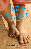 Ki a porból: Egy valószínűtlen misszionárius története - Out of the Dust: Story of an Unlikely Missionary