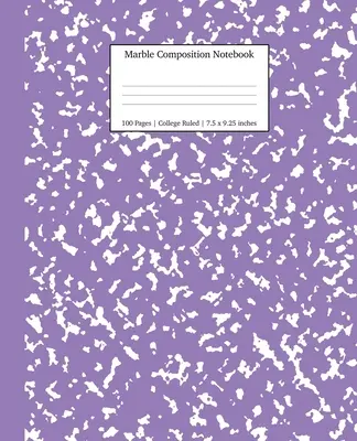 Marble Composition Notebook College Ruled: Levendula márvány jegyzetfüzetek, iskolai felszerelések, jegyzetfüzetek iskolai használatra - Marble Composition Notebook College Ruled: Lavender Marble Notebooks, School Supplies, Notebooks for School