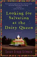 Megváltást keresve a Dairy Queenben - Looking for Salvation at the Dairy Queen