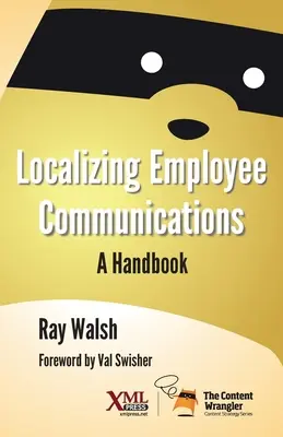 A munkavállalói kommunikáció honosítása: Kézikönyv - Localizing Employee Communications: A Handbook