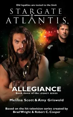 STARGATE ATLANTIS Hűség (Hagyaték 3. könyv) - STARGATE ATLANTIS Allegiance (Legacy book 3)