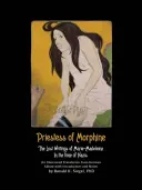 A morfium papnője: Marie-Madeleine elveszett írásai a nácik idején - Priestess of Morphine: The Lost Writings of Marie-Madeleine in the Time of Nazis