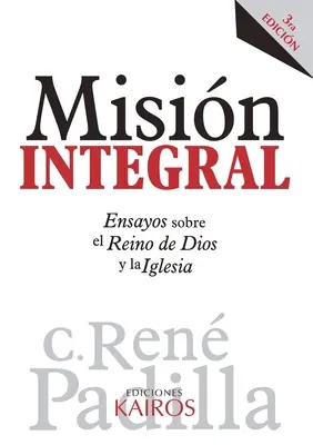 Misin Integral: Ensayos sobre el Reino de Dios y la Iglesia