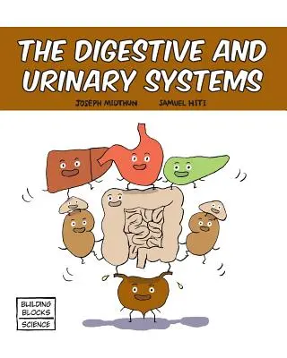 Az emésztőrendszer és a húgyúti rendszer - The Digestive and Urinary Systems